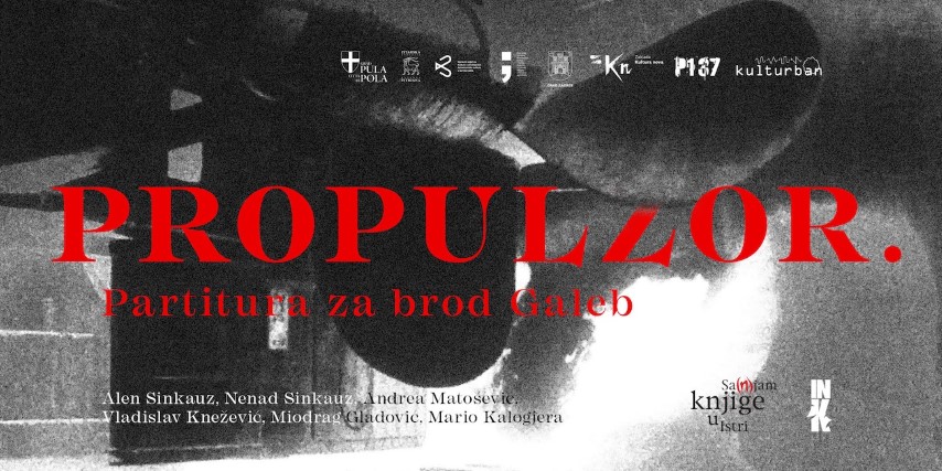 Audio-vizualni performans Propulzor - Partitura za brod Galeb  7. prosinca u INK Pula